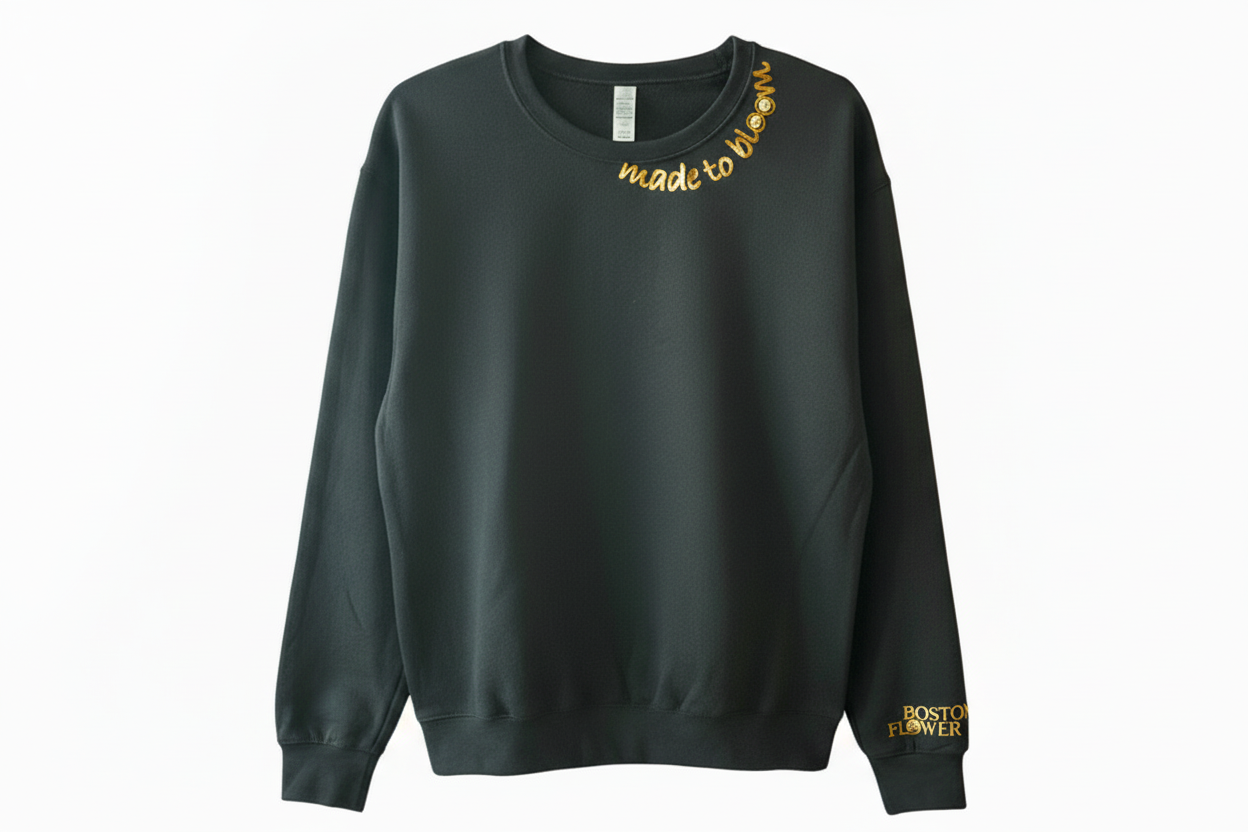 Boston Flower Co. Made to Bloom Sweatshirt