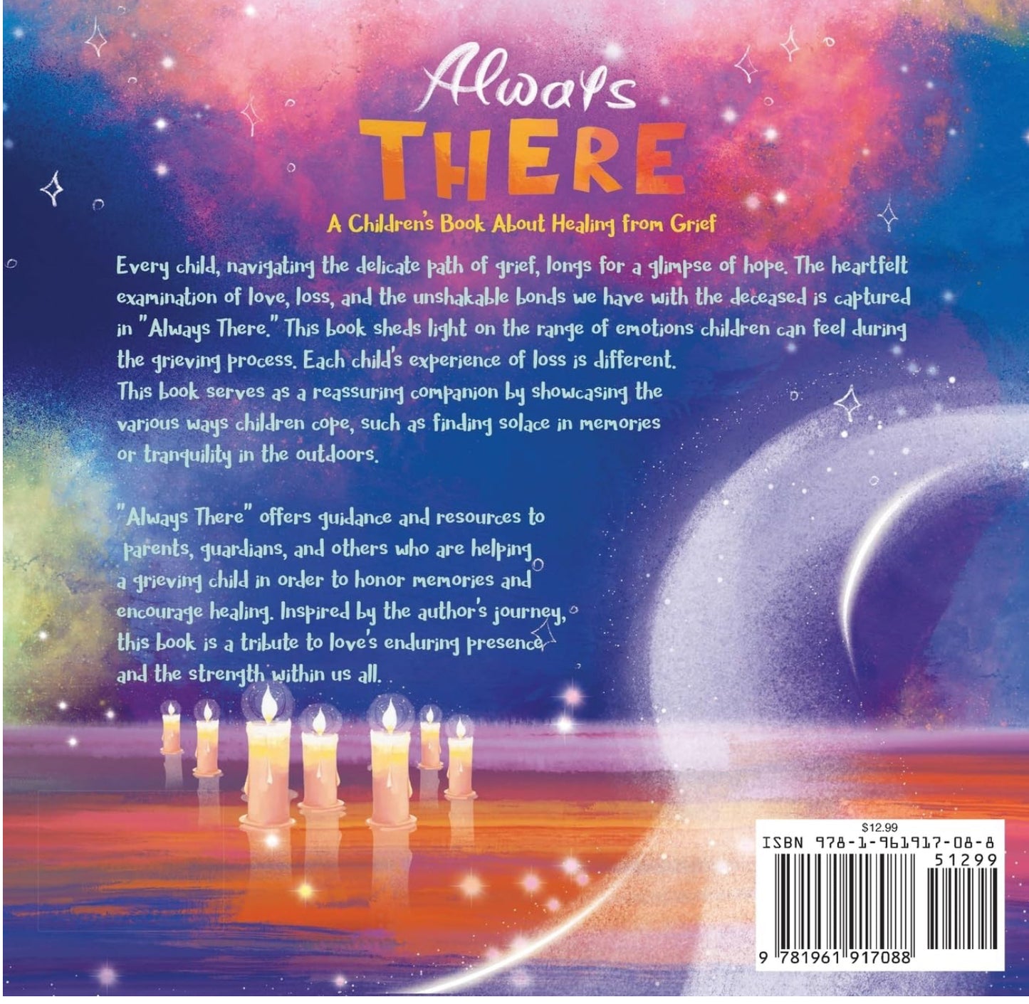 Always There: A Children’s Book About Healing from Grief