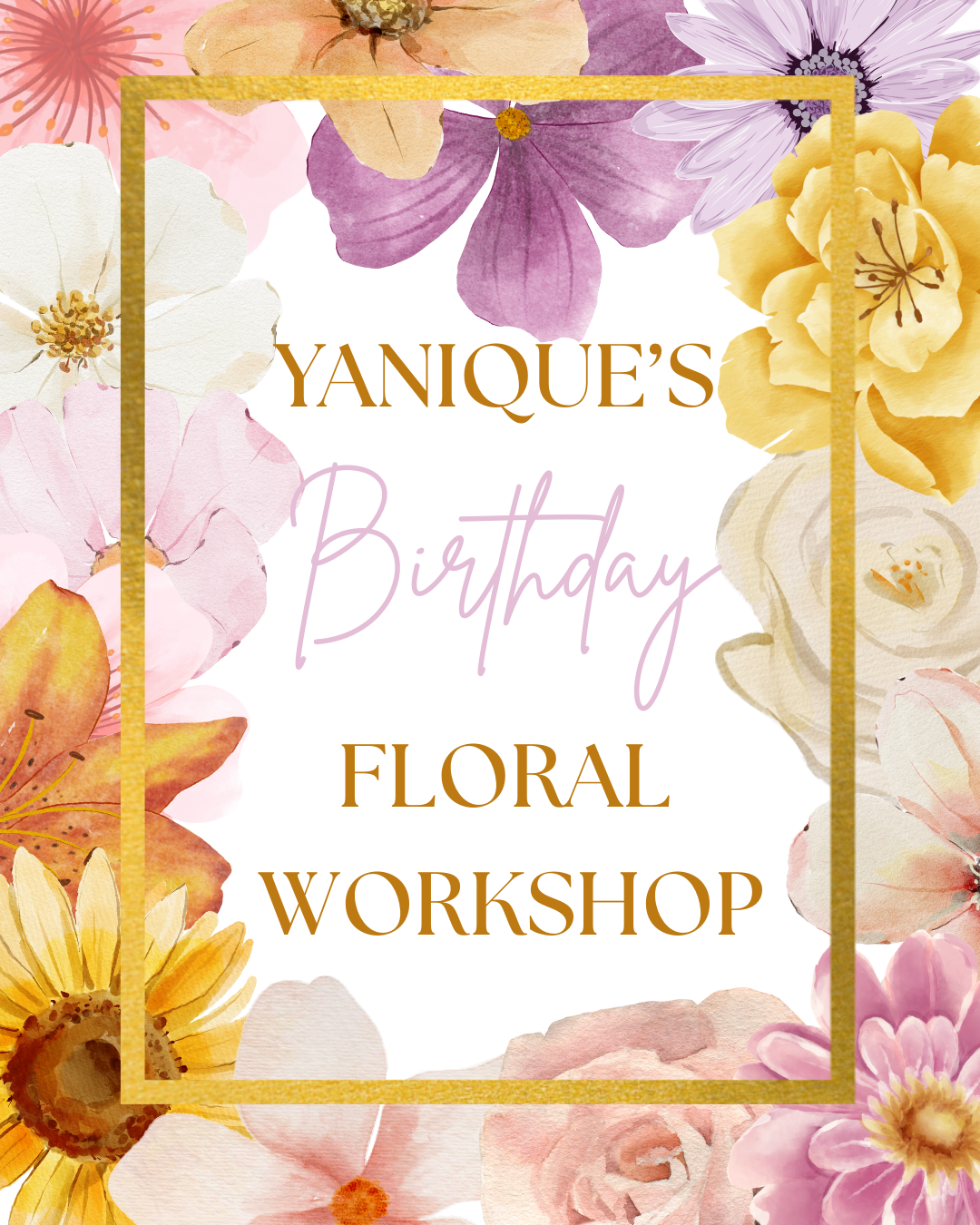 Yanique’s Birthday Floral Workshop - Sept. 13 (2-4pm)