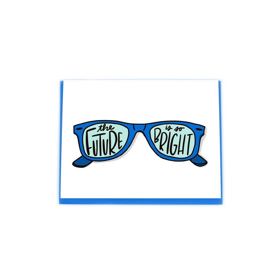 Future so Bright Gotta Wear Shades
