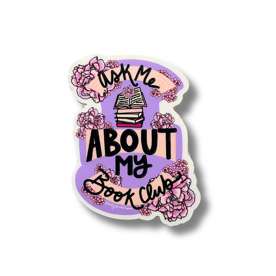 Ask Me About My Book Club Waterproof Vinyl Sticker