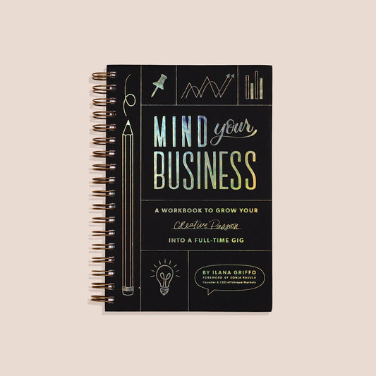 Mind Your Business: A Practical Guidebook for Entrepreneurs: Spiral