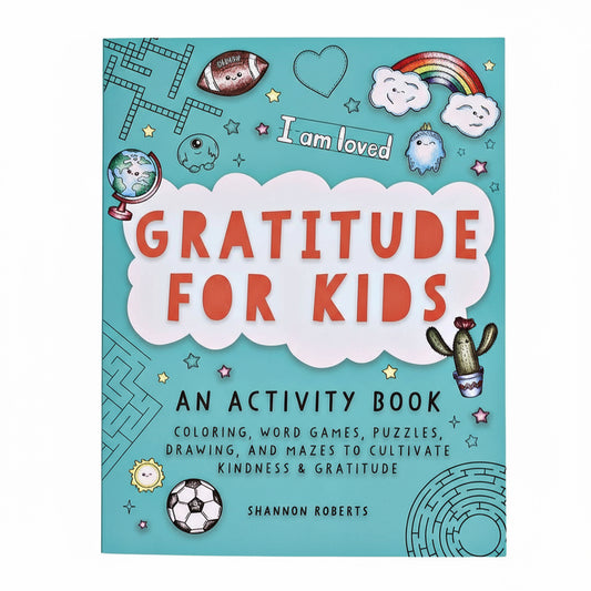 Gratitude For Kids (Mindfulness Activity Book for Kids)