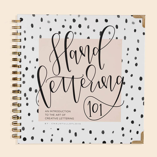 Hand Lettering 101:  A Step-by-Step Calligraphy Workbook