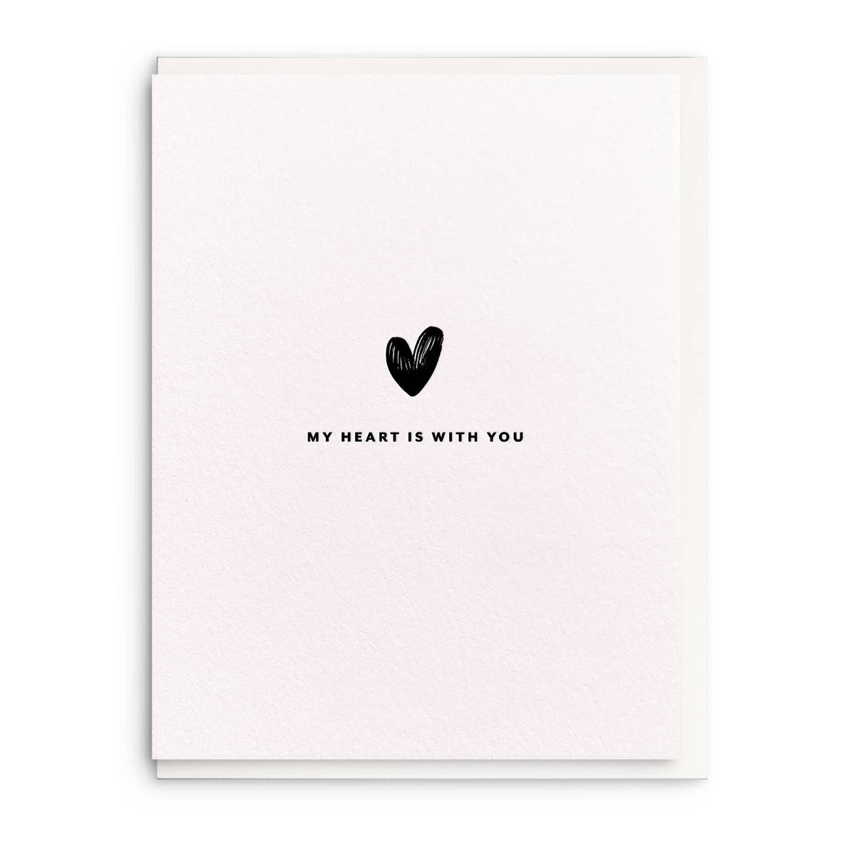My Heart Is With You | Sympathy Greeting Card