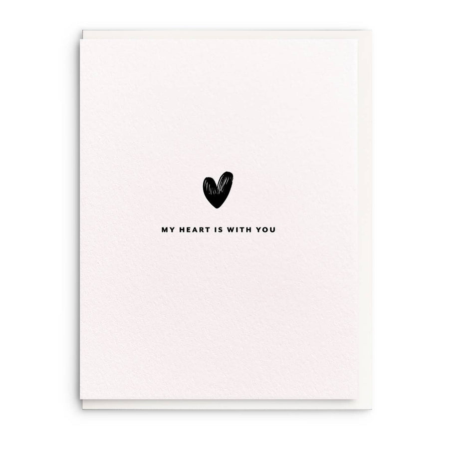 My Heart Is With You | Sympathy Greeting Card