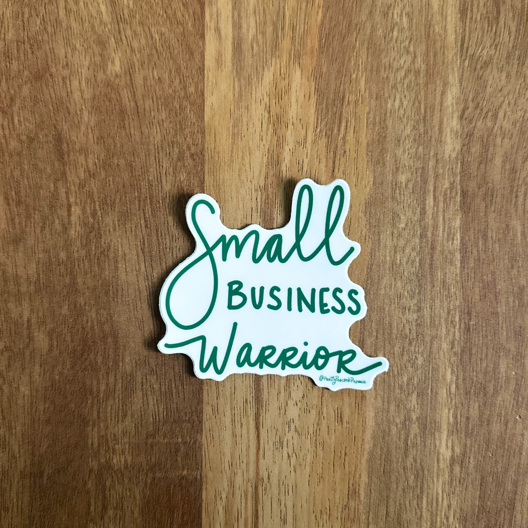 Small Business Warrior Sticker