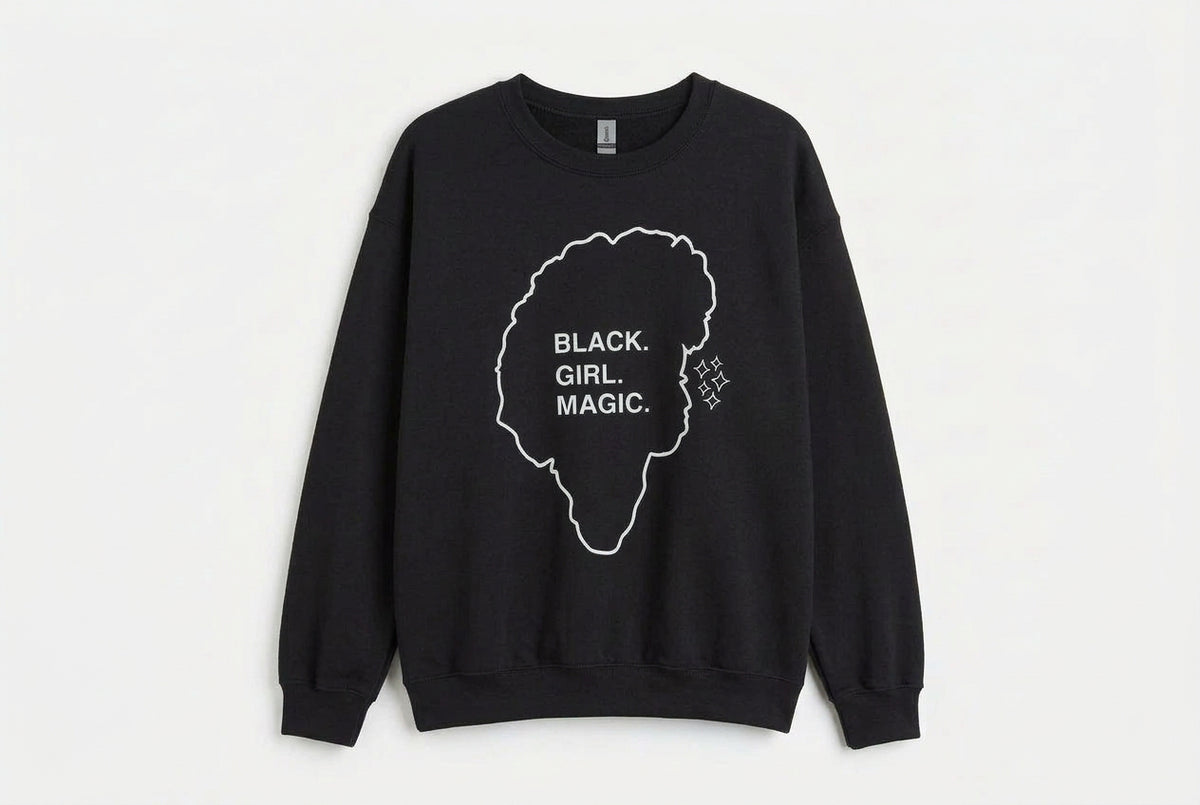 Black Black Girl Magic | Crewneck